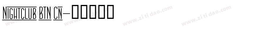 Nightclub BTN Cn字体转换